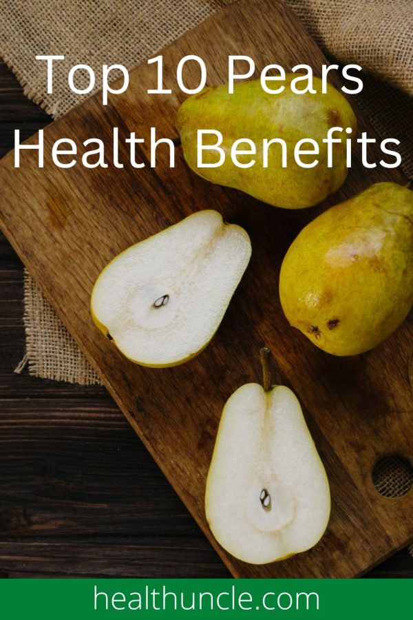 Pears benefits you in weight loss, healthy skin, high blood pressure, blood sugar, and many other health issues