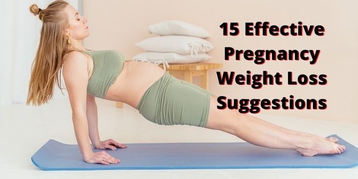 pregnancy weight loss tips for faster results