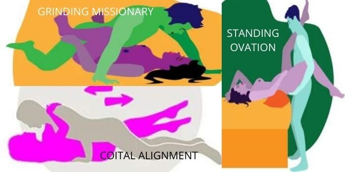 sex positions- standing ovation, grinding missionary, coital alignment position