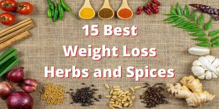 best weight loss herbs and spices for guaranteed fat burn